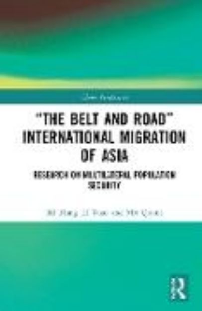 Bild von "The Belt and Road" International Migration of Asia von MI Hong