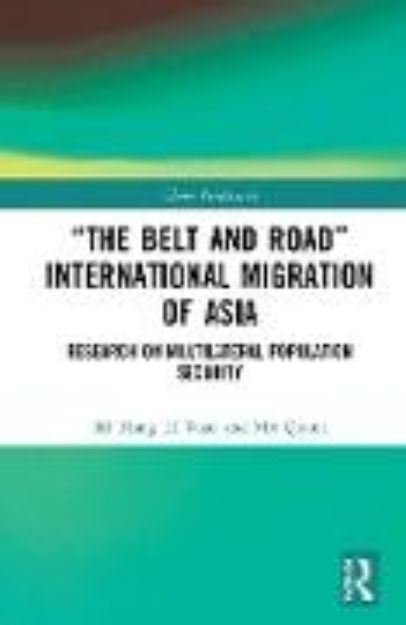 Bild von "The Belt and Road" International Migration of Asia von MI Hong