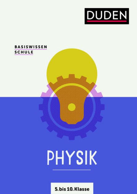 Bild von Basiswissen Schule - Physik 5. bis 10. Klasse von Lothar Meyer