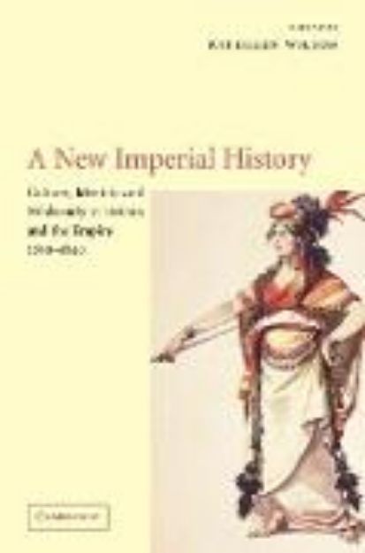 Bild von A New Imperial History von Wilson (Hrsg.) Kathleen