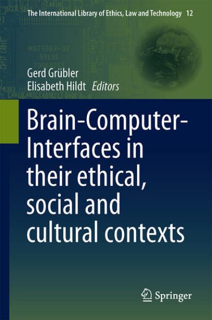 Bild von Brain-Computer-Interfaces in Their Ethical, Social and Cultural Contexts von Elisabeth (Hrsg.) Hildt