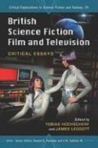 Bild von British Science Fiction Film and Television von Tobias (Hrsg.) Hochscherf