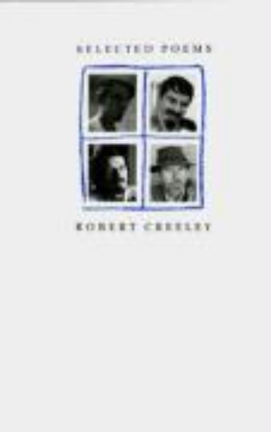 Bild von Selected Poems of Robert Creeley von Robert Creeley