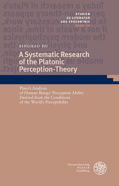 Bild von A Systematic Research of the Platonic Perception-Theory von Binghao Hu