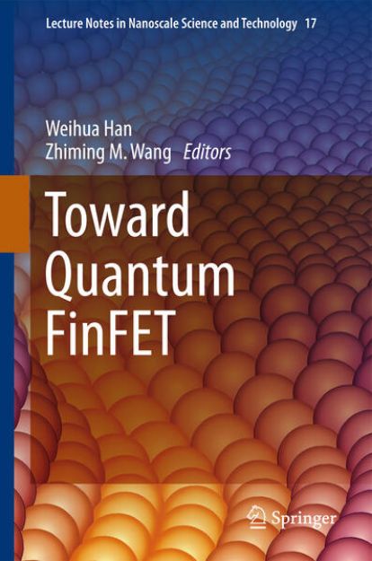 Bild von Toward Quantum FinFET von Zhiming M. (Hrsg.) Wang