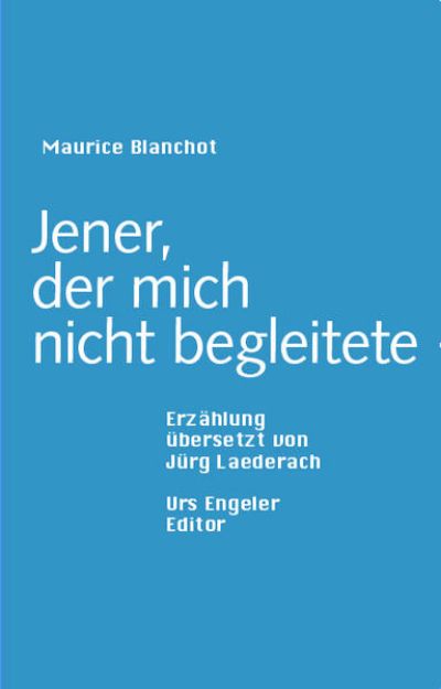 Bild von Jener, der mich nicht begleitete von Maurice Blanchot