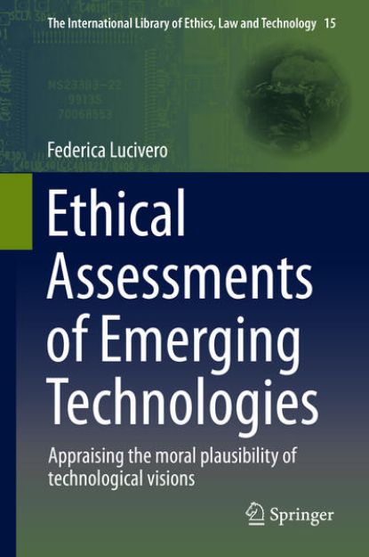 Bild von Ethical Assessments of Emerging Technologies von Federica Lucivero