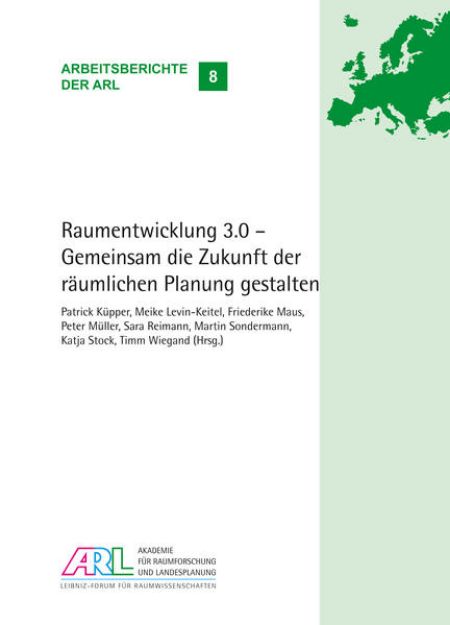 Bild von Raumentwicklung 3.0 ¿ Gemeinsam die Zukunft der räumlichen Planung gestalten von Friederike (Hrsg.) Maus