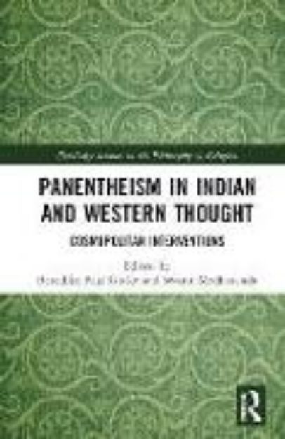 Bild von Panentheism in Indian and Western Thought von Benedikt Paul (Hrsg.) Göcke