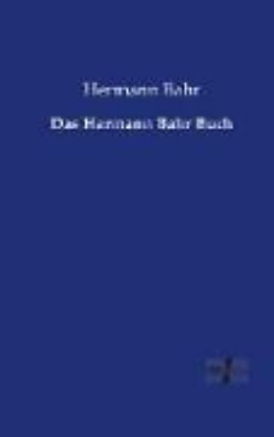 Bild von Das Hermann Bahr Buch von Hermann Bahr