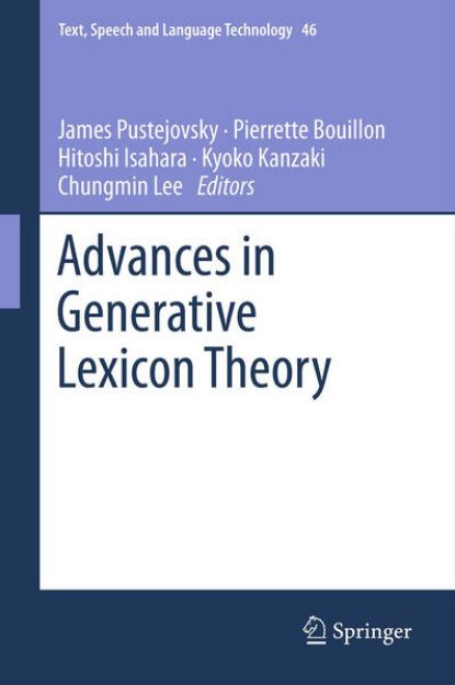 Bild von Advances in Generative Lexicon Theory von James (Hrsg.) Pustejovsky