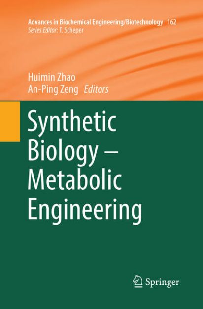 Bild von Synthetic Biology - Metabolic Engineering von Huimin (Hrsg.) Zhao