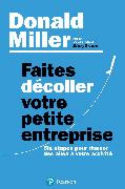 Bild von Faites décoller votre petite entreprise von Donald Miller