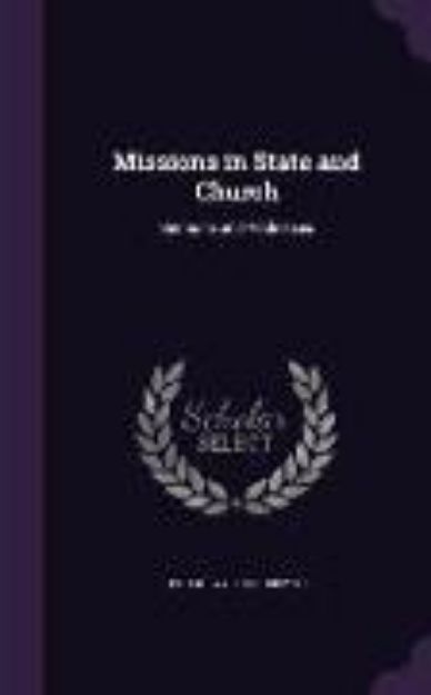 Bild von MISSIONS IN STATE & CHURCH von Peter Taylor Forsyth