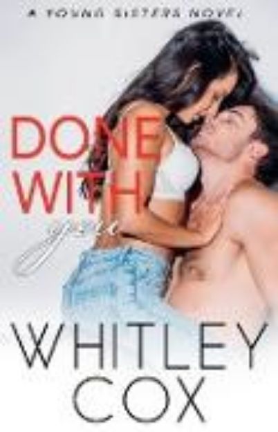 Bild von Done with You von Whitley Cox