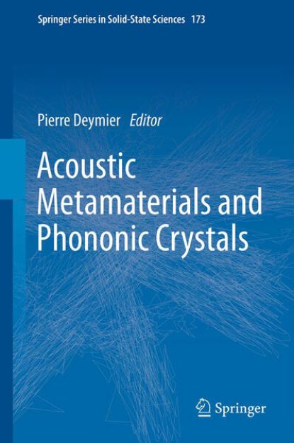 Bild von Acoustic Metamaterials and Phononic Crystals von Pierre A. (Hrsg.) Deymier