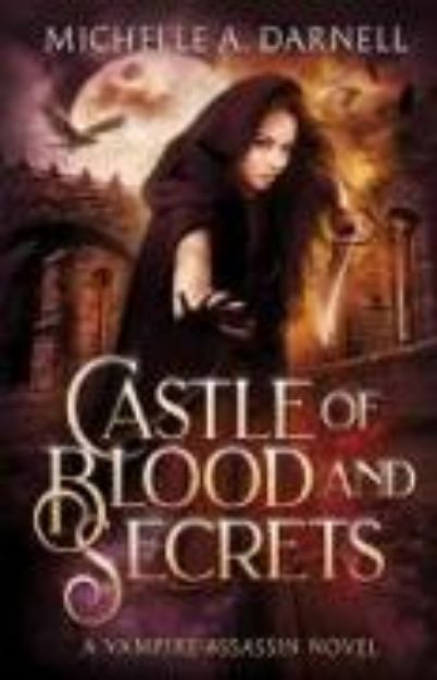 Bild zu Castle of Blood and Secrets von Michelle A Darnell