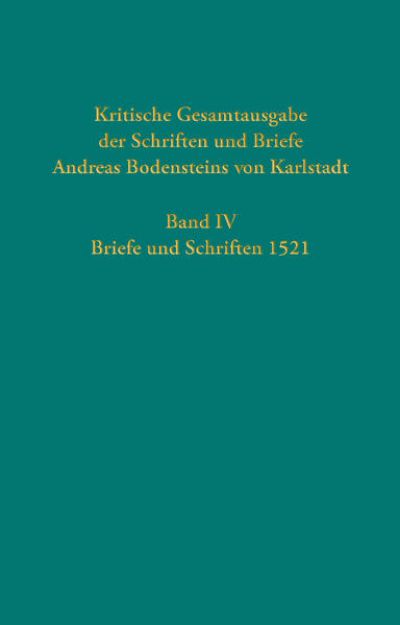 Bild von Kritische Gesamtausgabe der Schriften und Briefe Andreas Bodensteins von Karlstadt von Jennifer (Beitr.) Bunselmeier