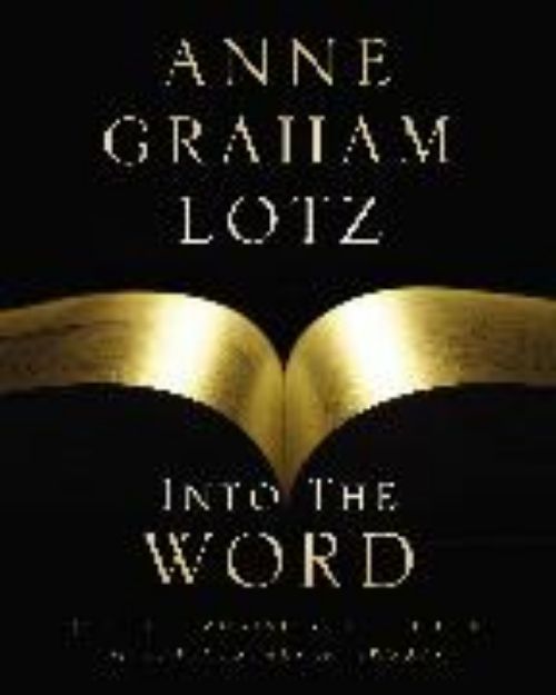 Bild von Into the Word Bible Study Guide von Anne Graham Lotz