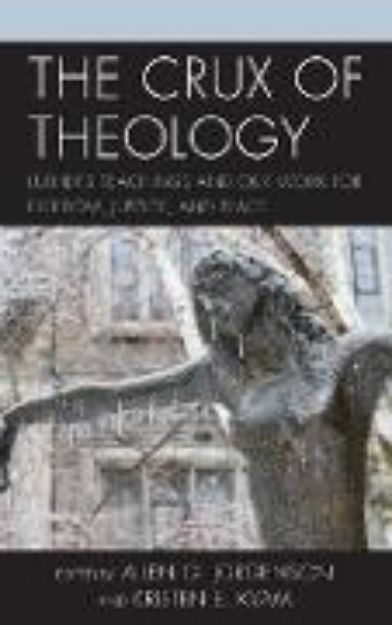 Bild von The Crux of Theology von Jorgenson Allen G. (Hrsg.)