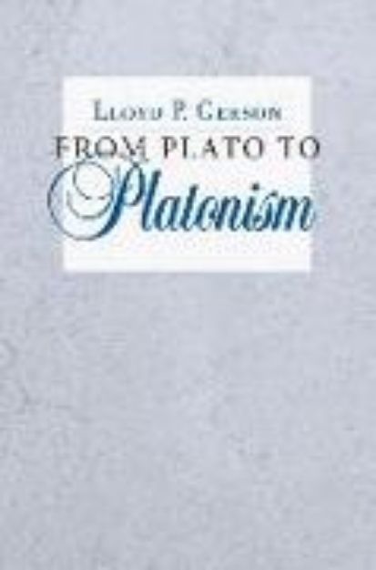 Bild von FROM PLATO TO PLATONISM von Lloyd P. Gerson