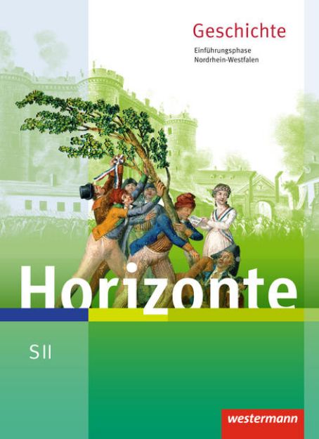 Bild von Horizonte - Geschichte für die SII in Nordrhein-Westfalen - Ausgabe 2014 von Ulrich (Hrsg.) Baumgärtner