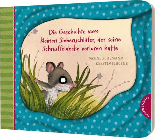 Bild von Der kleine Siebenschläfer 7: Die Geschichte vom kleinen Siebenschläfer, der seine Schnuffeldecke verloren hatte von Sabine Bohlmann