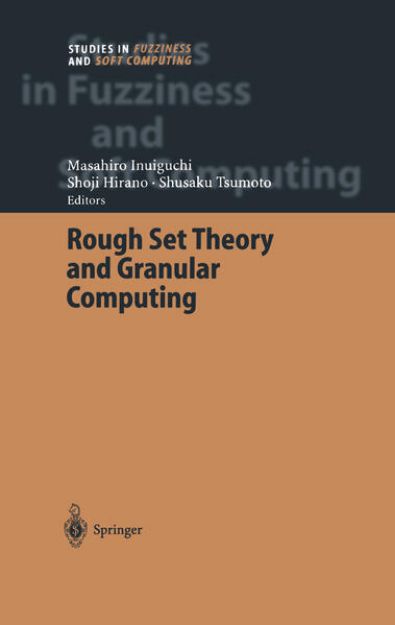 Bild von Rough Set Theory and Granular Computing von Masahiro (Hrsg.) Inuiguchi