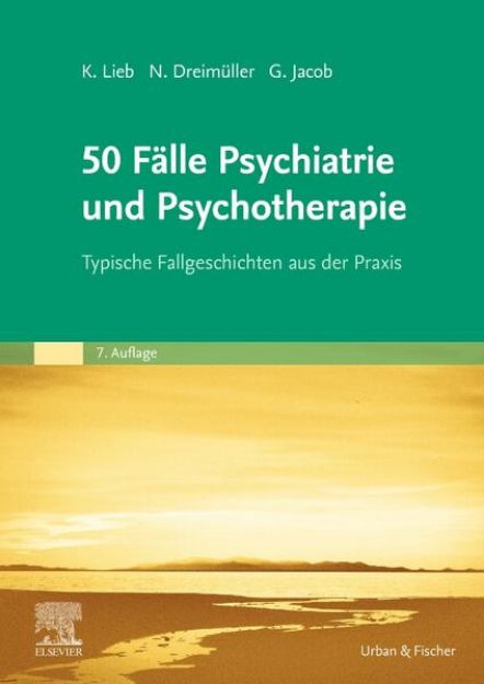 Bild von 50 Fälle Psychiatrie und Psychotherapie von Klaus Lieb