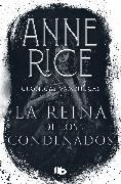 Bild von La reina de los condenados / The Queen of the Damned von Anne Rice