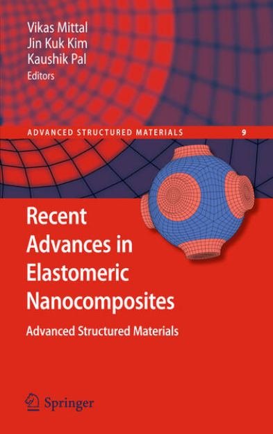 Bild von Recent Advances in Elastomeric Nanocomposites von Vikas (Hrsg.) Mittal