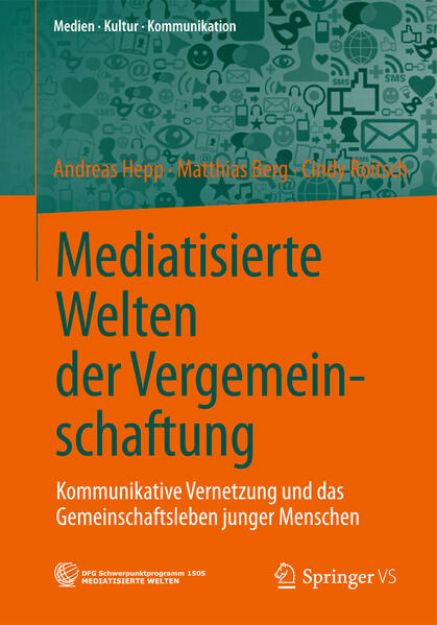 Bild von Mediatisierte Welten der Vergemeinschaftung von Andreas Hepp