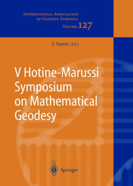 Bild von V Hotine-Marussi Symposium on Mathematical Geodesy von Fernando (Hrsg.) Sansò