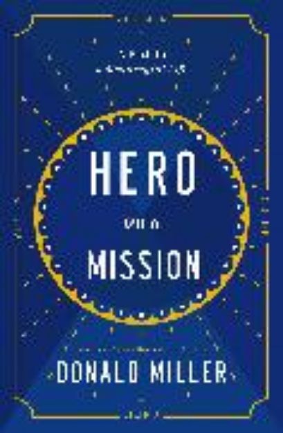 Bild von Hero on a Mission von Donald Miller