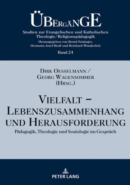 Bild von Vielfalt ¿ Lebenszusammenhang und Herausforderung von Dirk (Hrsg.) Oesselmann