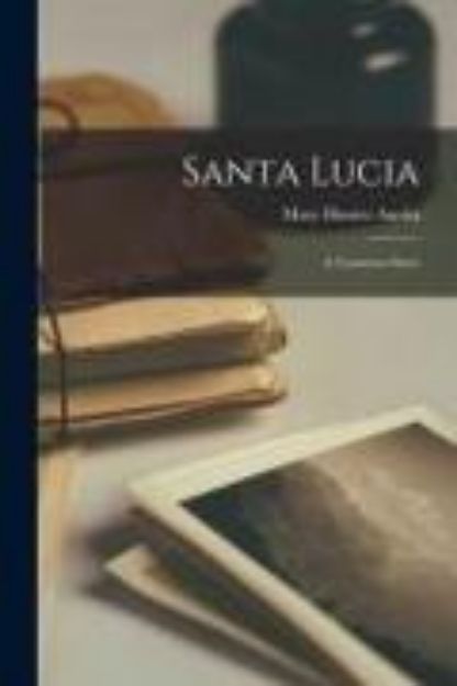 Bild von Santa Lucia: A Common Story von Mary Hunter Austin