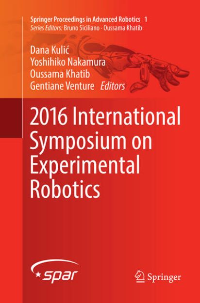 Bild von 2016 International Symposium on Experimental Robotics von Dana (Hrsg.) Kulic