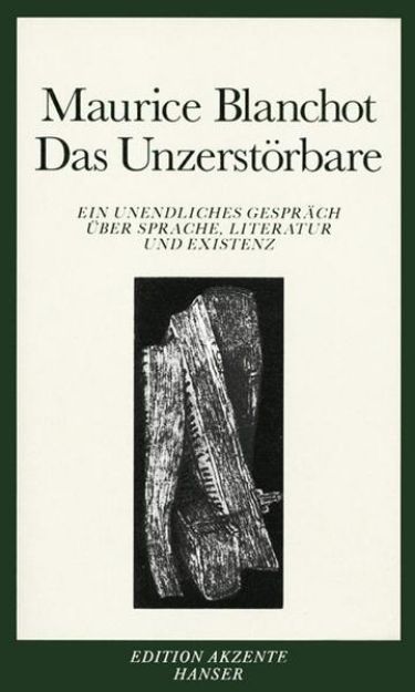 Bild von Das Unzerstörbare von Maurice Blanchot