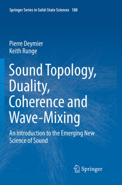 Bild von Sound Topology, Duality, Coherence and Wave-Mixing von Keith Runge