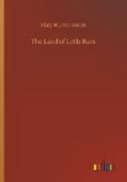 Bild von The Land of Little Rain von Mary Hunter Austin