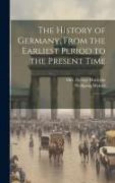 Bild zu The History of Germany, From the Earliest Period to the Present Time: 3 von Wolfgang Menzel