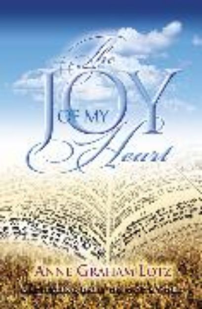 Bild von The Joy of My Heart von Anne Graham Lotz