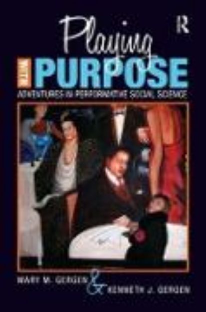 Bild von Playing with Purpose von Mary M Gergen