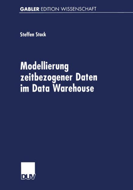 Bild von Modellierung zeitbezogener Daten im Data Warehouse von Steffen Stock