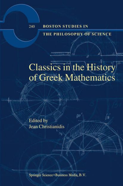 Bild von Classics in the History of Greek Mathematics von Jean (Hrsg.) Christianidis