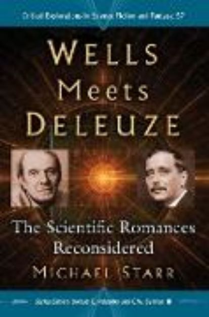 Bild von Wells Meets Deleuze von Michael Starr