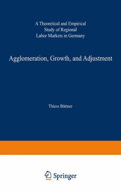 Bild von Agglomeration, Growth, and Adjustment von Thiess Büttner