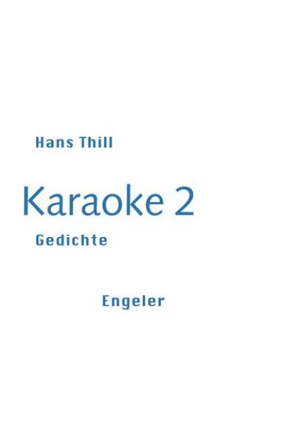 Bild zu Karaoke 2 von Hans Thill