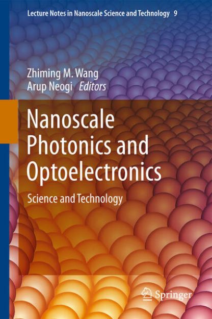 Bild von Nanoscale Photonics and Optoelectronics von Zhiming M (Hrsg.) Wang