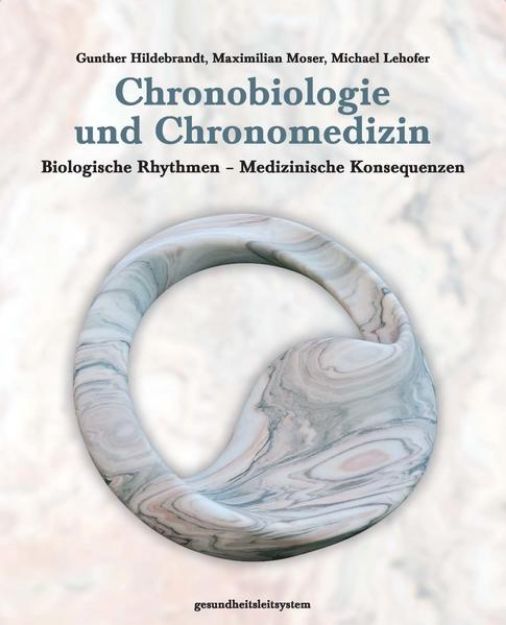 Bild von Chronobiologie und Chronomedizin von Gunther Hildebrandt